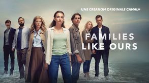 Families Like Ours, Série Drame, Sur CANAL+